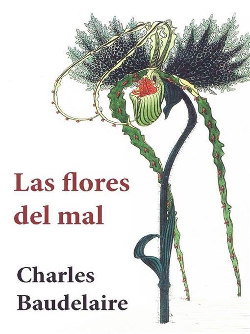 Title details for Las flores del mal by Charles Baudelaire - Available